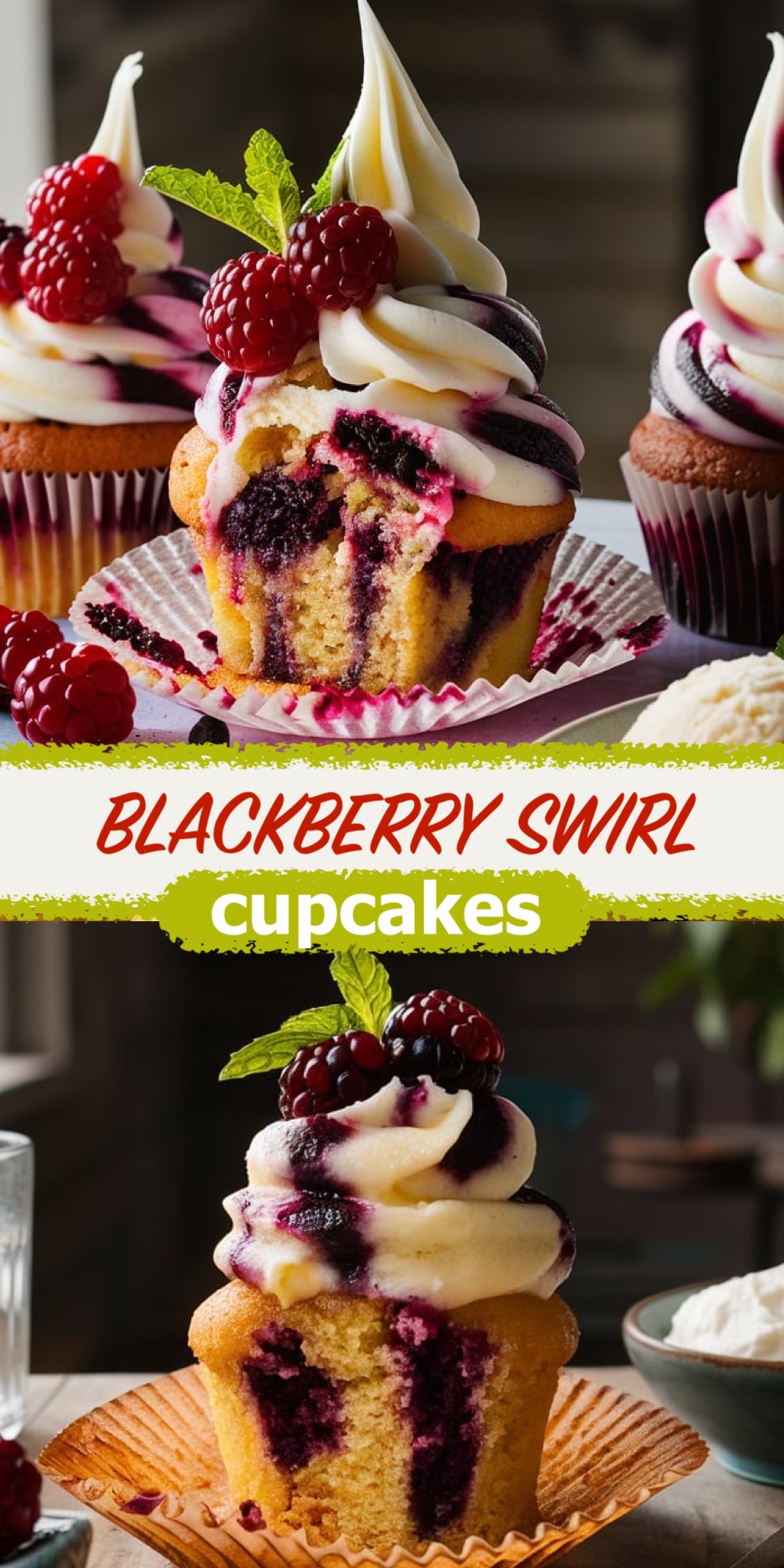 A split view of blackberry swirl cupcakes, one cut in half to reveal a moist interior with blackberry filling, topped with a swirl of frosting and fresh blackberries. The text "Blackberry Swirl Cupcakes" is displayed across the center.