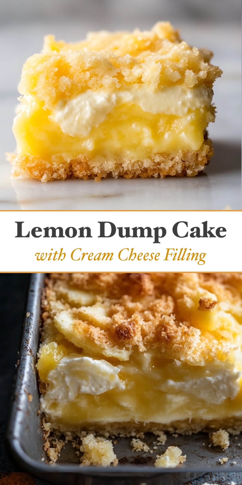 Close-up collage of lemon cream cheese dump cake showing a golden crumb topping, creamy cheesecake filling, and vibrant lemon pie layer, with one image of a single slice and one of the full dessert in a baking pan, highlighting the layered texture of this lemon cheesecake dump cake dessert.