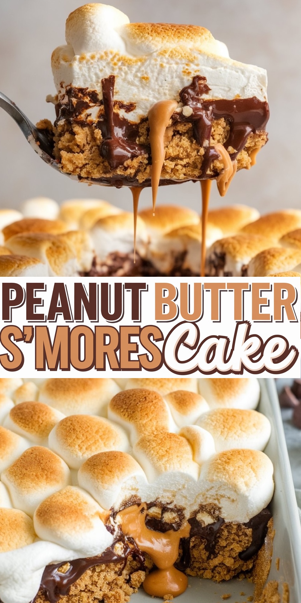 Baking pan filled with peanut butter s'mores cake topped with golden brown toasted marshmallows and oozing chocolate and peanut butter, with text overlay 'PEANUT BUTTER S'MORES Cake'.
