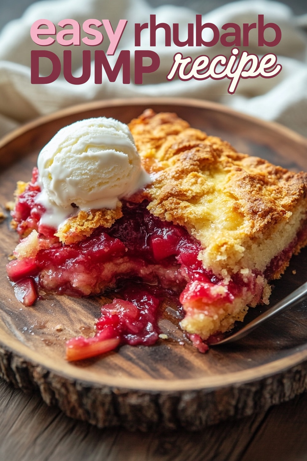 A cozy setting of rhubarb dump cake served on a wooden plate with a scoop of vanilla ice cream, showcasing the soft texture and juicy rhubarb pieces, with text overlay 'easy rhubarb DUMP recipe'.