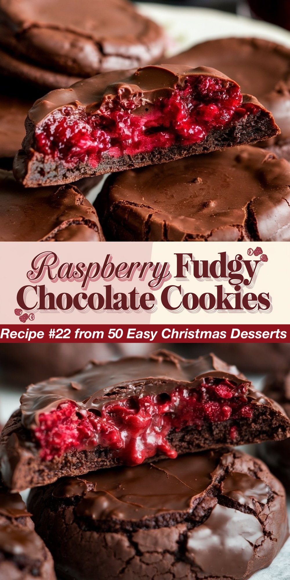 Recipe #22 from 50 Easy Christmas Desserts. These Raspberry Fudgy Chocolate Cookies feature a rich chocolate cookie base filled with gooey raspberry preserves. The top view shows the vibrant red raspberry filling peeking through, while the bottom view highlights the fudgy, chocolate-dipped exterior. A decadent addition to your list of easy Christmas desserts.