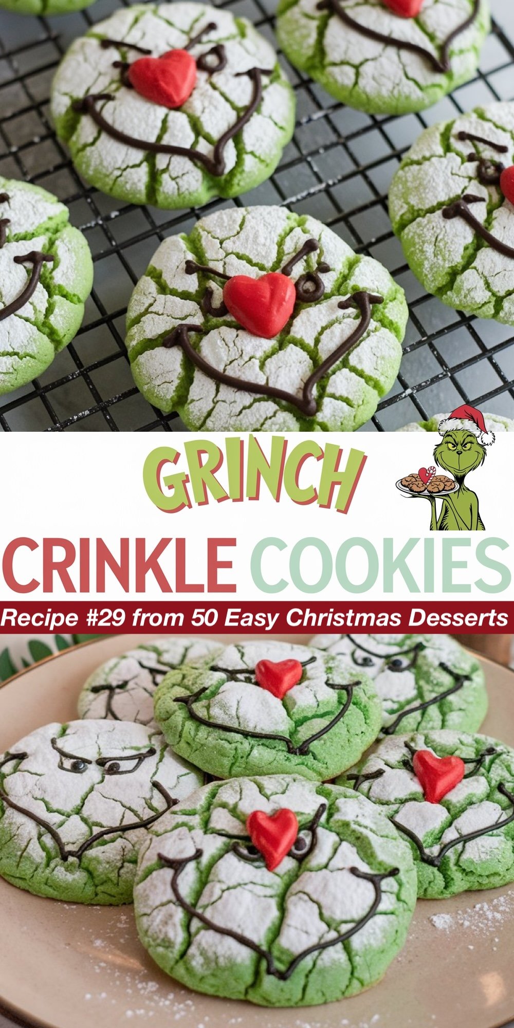 Recipe #29 from 50 Easy Christmas Desserts. These vibrant green Grinch Crinkle Cookies are dusted with powdered sugar and decorated with red candy hearts and chocolate detailing to mimic the famous character. The top view captures the cracked, sugar-coated surface, while the bottom displays a plate full of these Grinch-themed cookies. An option for fans of holiday-themed desserts.