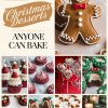 Cover of 50 Easy Christmas Desserts: Gingerbread Cookies, Cupcakes, and Holiday Treats Anyone Can Bake This festive cover from the article "50 It includes a gingerbread man cookie, strawberry Santa cupcakes, red velvet cookies with candy cane kisses, Christmas cake pops, and wreath cupcakes. Also featured are chocolate-dipped reindeer cookies, mini holiday bundt cakes, powdered star cookies, and a yule log cake. Easy Christmas dessert recipes, cookies, and sweets.