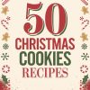 Festive cover image for a “50 Christmas Cookies Recipes” collection. The design showcases bold, vintage-inspired red and green typography surrounded by holiday graphics, including candy canes, gingerbread men, holly leaves, and snowflakes, which frame the title. The snowy, frosted bottom border adds a cozy, wintry feel, enhancing the Christmas theme. This visually engaging cover perfectly captures the spirit of the holiday baking season, inviting readers to explore a variety of cookie recipes ideal for Christmas.