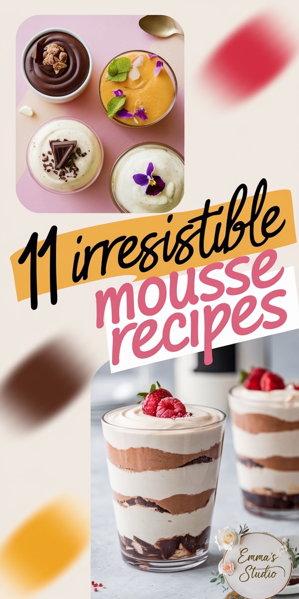 A colorful image showcasing a variety of mousse recipes. The top row features small servings of chocolate mousse with chocolate garnish, pumpkin mousse with edible flowers and mint leaves, vanilla mousse topped with chocolate pieces, and vanilla mousse garnished with a purple edible flower. Below, layered chocolate and vanilla mousse is presented in tall glasses, decorated with raspberries and mint leaves. The text overlay, “11 Irresistible Mousse Recipes,” highlights these elegant dessert ideas