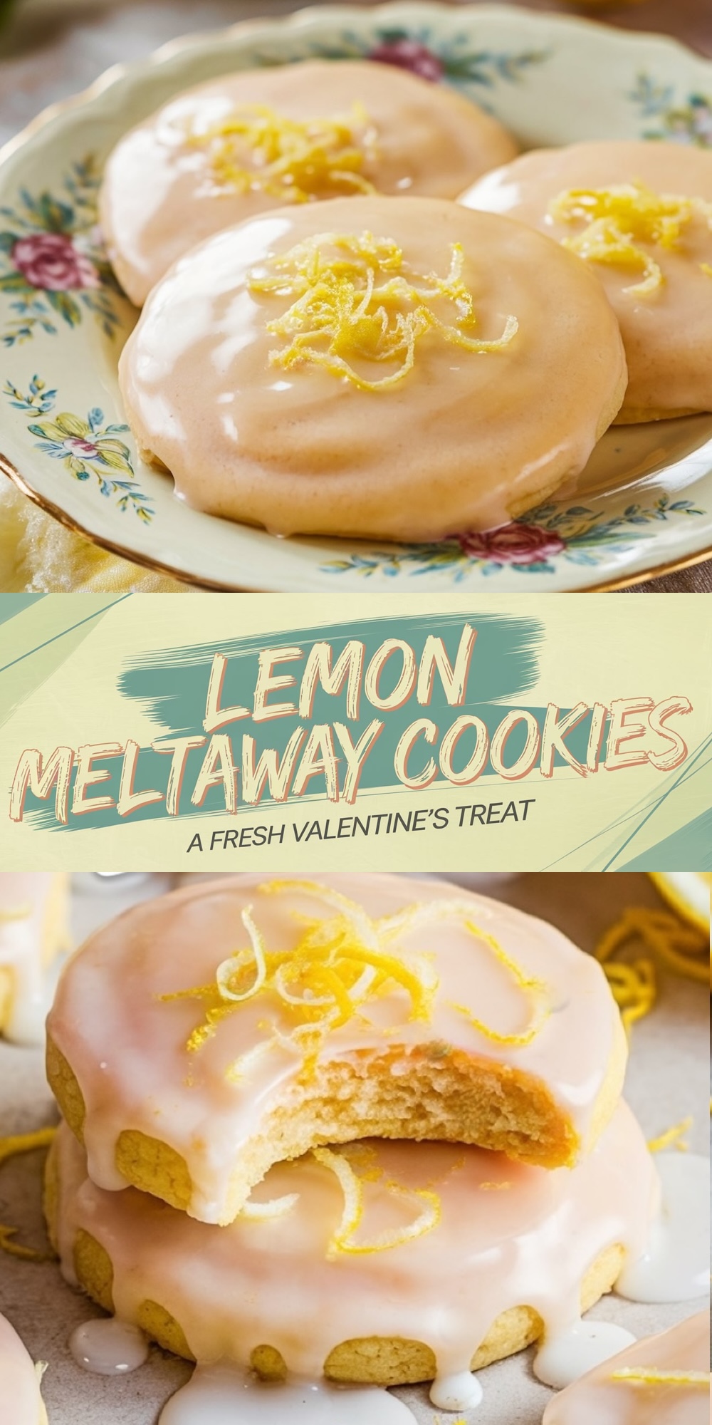 Soft lemon meltaway cookies drizzled with lemon glaze and topped with fresh lemon zest, served on a floral vintage plate. A refreshing Valentine’s Day cookie option with zesty citrus flavor.