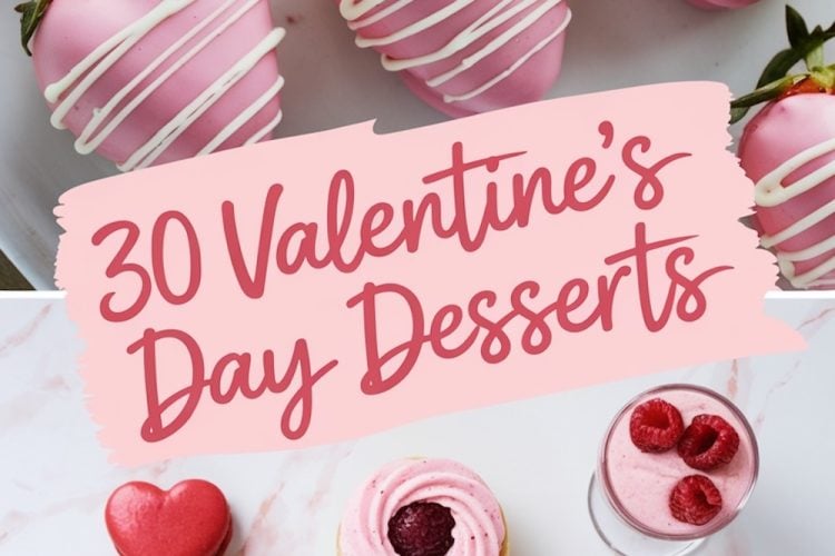 A collage of Valentine’s Day desserts featuring four sweet treats. Top left: fresh strawberries dipped in pink chocolate, drizzled with white chocolate. Top right: heart-shaped red macarons arranged on a white plate. Bottom left: linzer cookies with powdered sugar and heart-shaped jam centers. Bottom right: chocolate and vanilla cupcakes topped with pink swirled frosting, some displayed on a white cake stand. Text overlay reads “30 Valentine’s Day Desserts” in white, on a pink background.