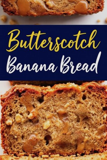 A detailed slice of butterscotch banana bread, showcasing a golden, moist interior studded with walnuts and swirls of melted butterscotch, accompanied by text overlay reading “Butterscotch Banana Bread.”
