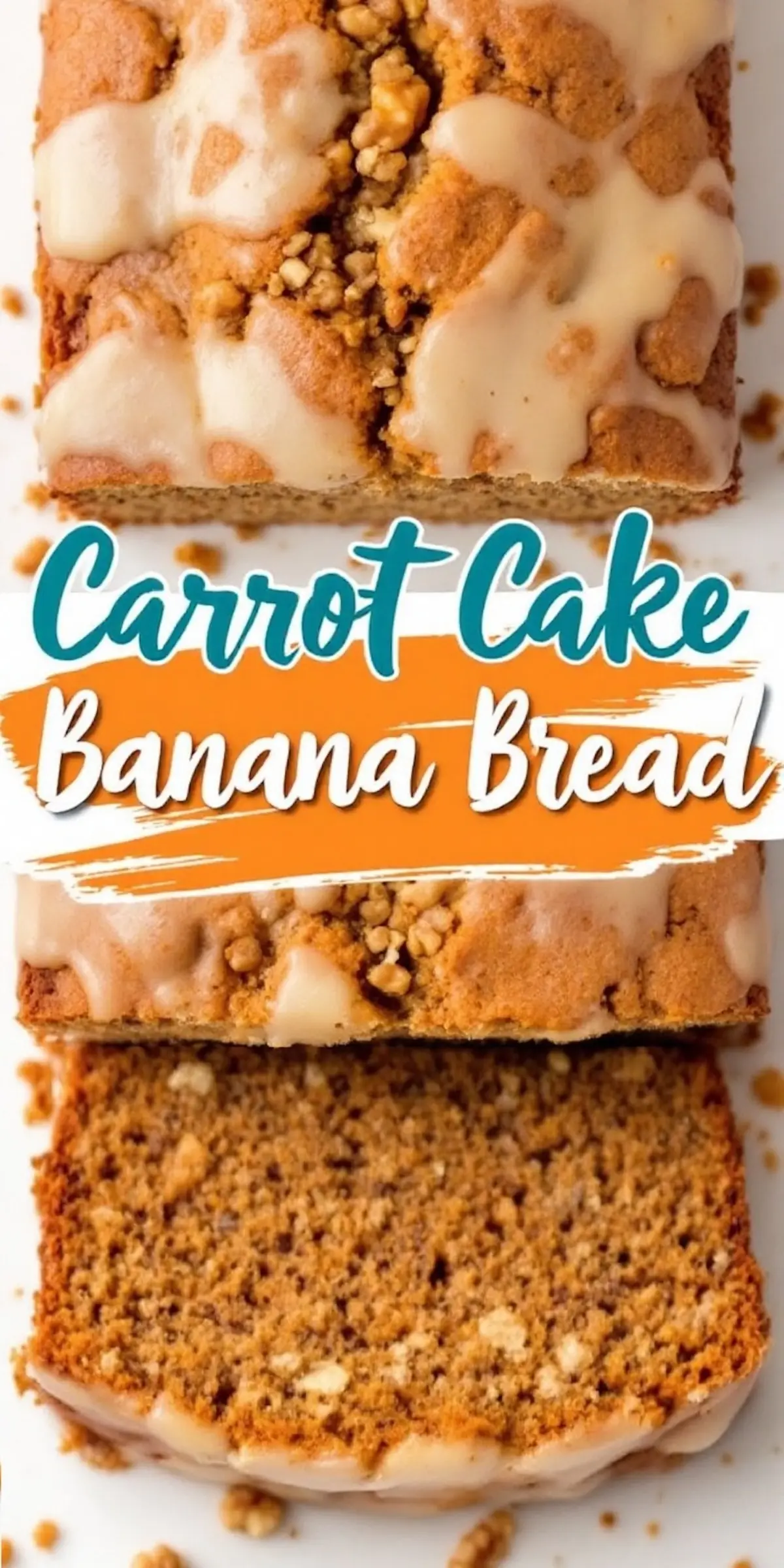 A close-up of sliced carrot cake banana bread, featuring a moist, dense texture, creamy glaze, and crunchy topping. The text overlay is identical to the first image.