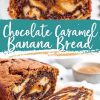 Close-up of chocolate caramel banana bread with swirls of caramel and chocolate running through the loaf, showcasing a moist, rich texture. The top of the bread has a golden-brown crust, and the text overlay reads “Chocolate Caramel Banana Bread” on a teal background.