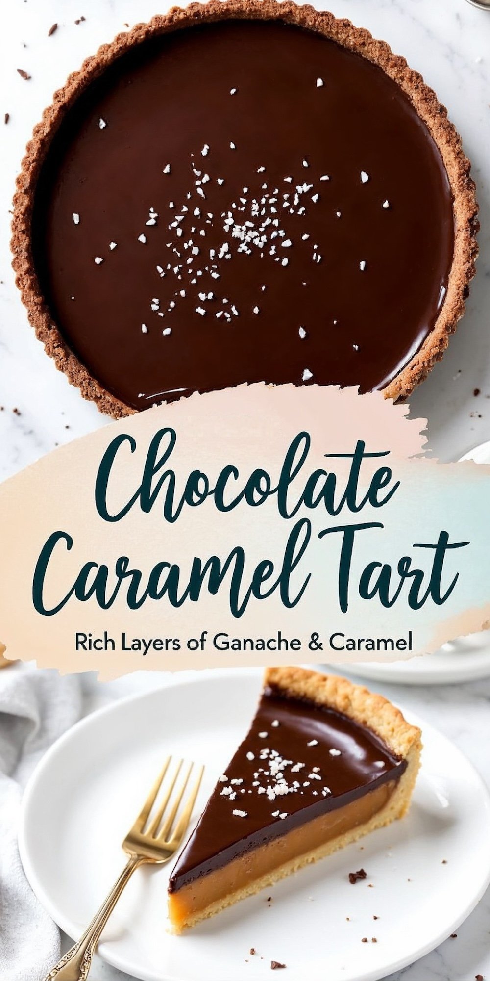 A close-up of a slice of chocolate caramel tart served on a white plate with a gold fork, featuring thick caramel filling, smooth chocolate ganache, and sea salt garnish. Branding text reads: “Chocolate Caramel Tart – Rich Layers of Ganache & Caramel.”