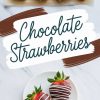 Close-up collage of chocolate-covered strawberries with a white chocolate drizzle. Text overlay reads “Chocolate Strawberries,” with a small plate of finished strawberries on a marble surface below.