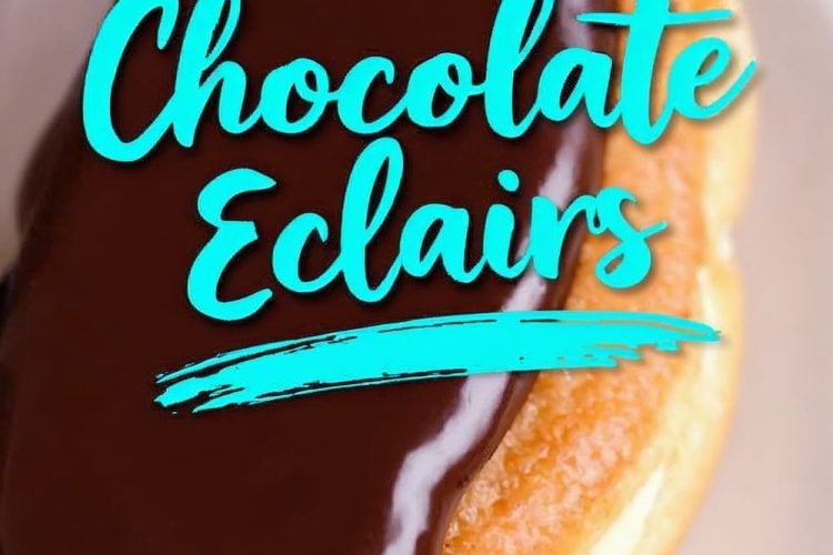 Close-up of a single chocolate éclair on a white plate, featuring a glossy chocolate glaze on top, creamy vanilla filling, and text overlay reading “Chocolate Eclairs” in bold turquoise lettering.