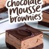 A close-up of chocolate mousse brownies arranged on a tray, emphasizing the smooth mousse layer and shiny chocolate ganache topping. Text reads “Chocolate Mousse Brownies.”