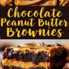 A collage featuring chocolate peanut butter brownies. The top section highlights a close-up of the rich, marbled swirl of peanut butter and chocolate on the brownie surface, showcasing the creamy texture and glossy finish. The bottom section features a single brownie slice with distinct layers of moist chocolate brownie and creamy peanut butter filling, accented by a decadent chocolate topping. The warm lighting enhances the indulgent appearance. Text overlay reads “Chocolate Peanut Butter Brownies” in bold yellow script.