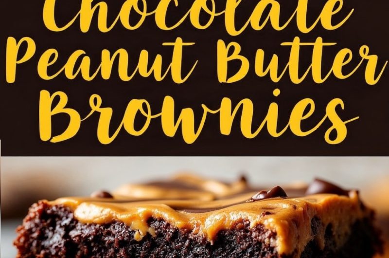 Chocolate Peanut Butter Brownies