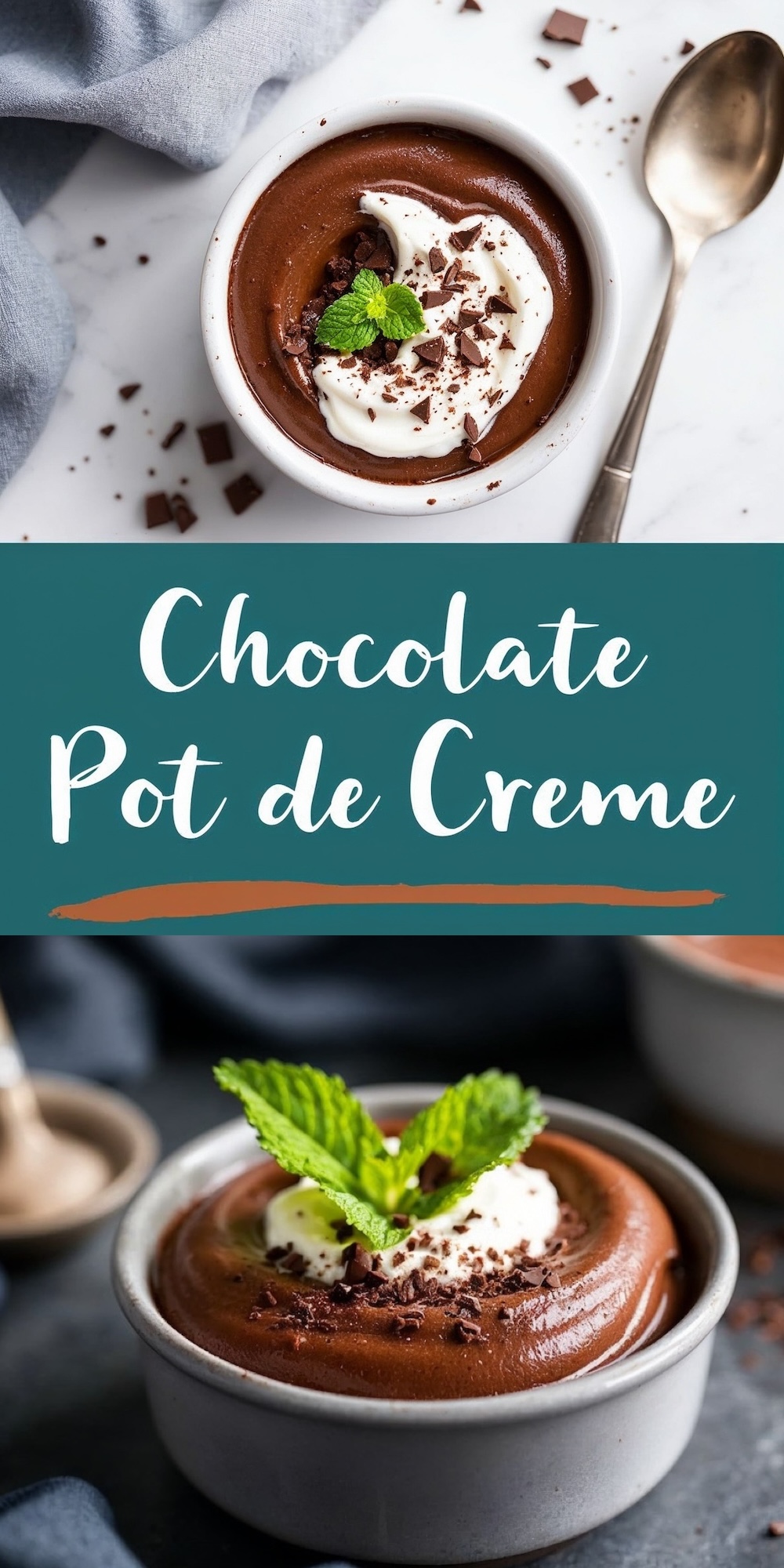 A collage showcasing chocolate pot de crème served in ramekins. The top image highlights whipped cream, chocolate shavings, and mint leaves as garnishes, while the bottom image provides a close-up of a ramekin with creamy texture and decorative mint sprigs. The text overlay reads “Chocolate Pot de Crème.”
