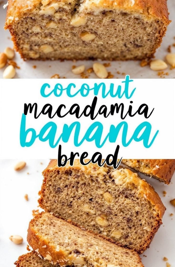 Close-up of a loaf of coconut macadamia banana bread, showing a golden crust and studded with macadamia nuts and shredded coconut on a white surface. A bold text overlay reads “Coconut Macadamia Banana Bread.”