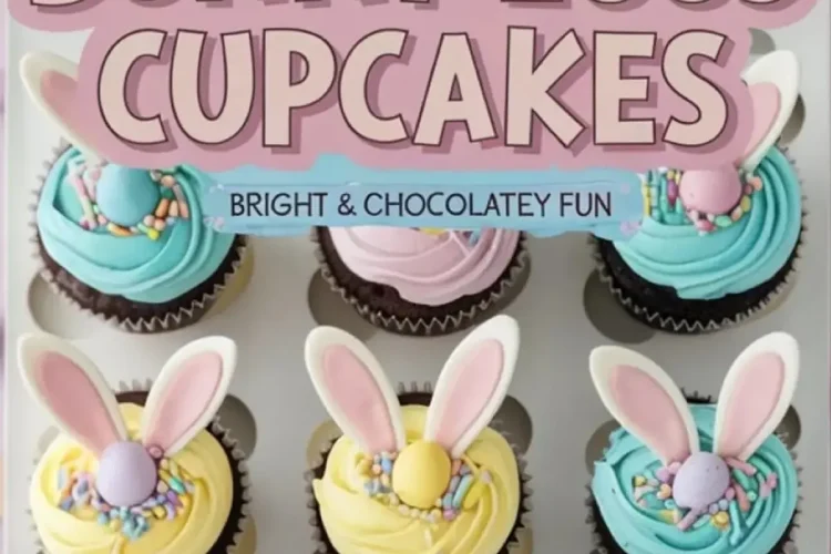 A bakery box filled with decorated Easter cupcakes in pastel pink, blue, and yellow frosting, each topped with candy bunny ears, mini chocolate eggs, and colorful sprinkles. A text overlay reads “Easter Bunny Eggs Cupcakes - Bright & Chocolatey Fun.”