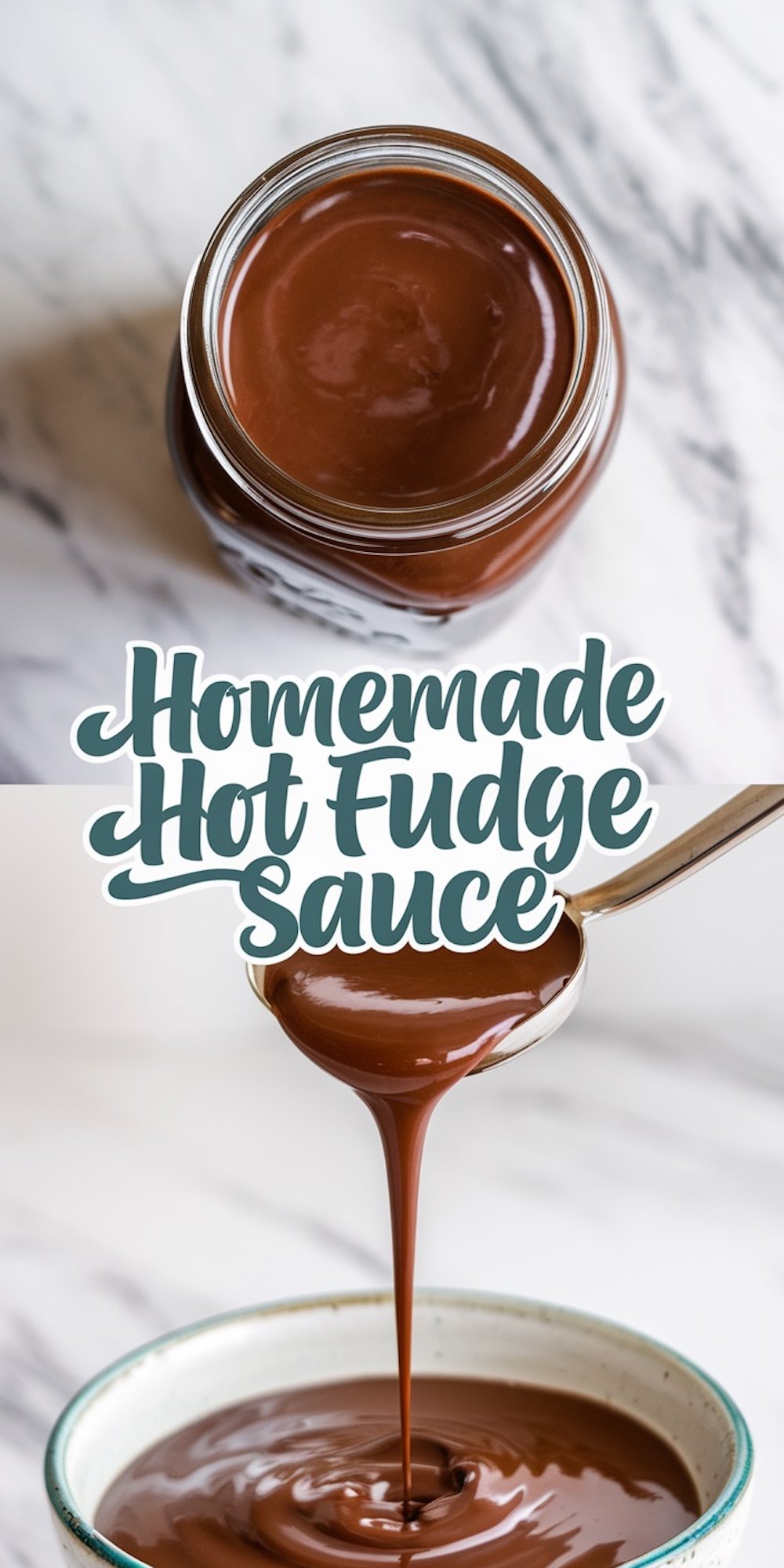 Collage image: Top view of a jar filled with glossy hot fudge sauce, and a bowl below it being filled with the sauce drizzled from a spoon. Text overlay reads “Homemade Hot Fudge Sauce.”