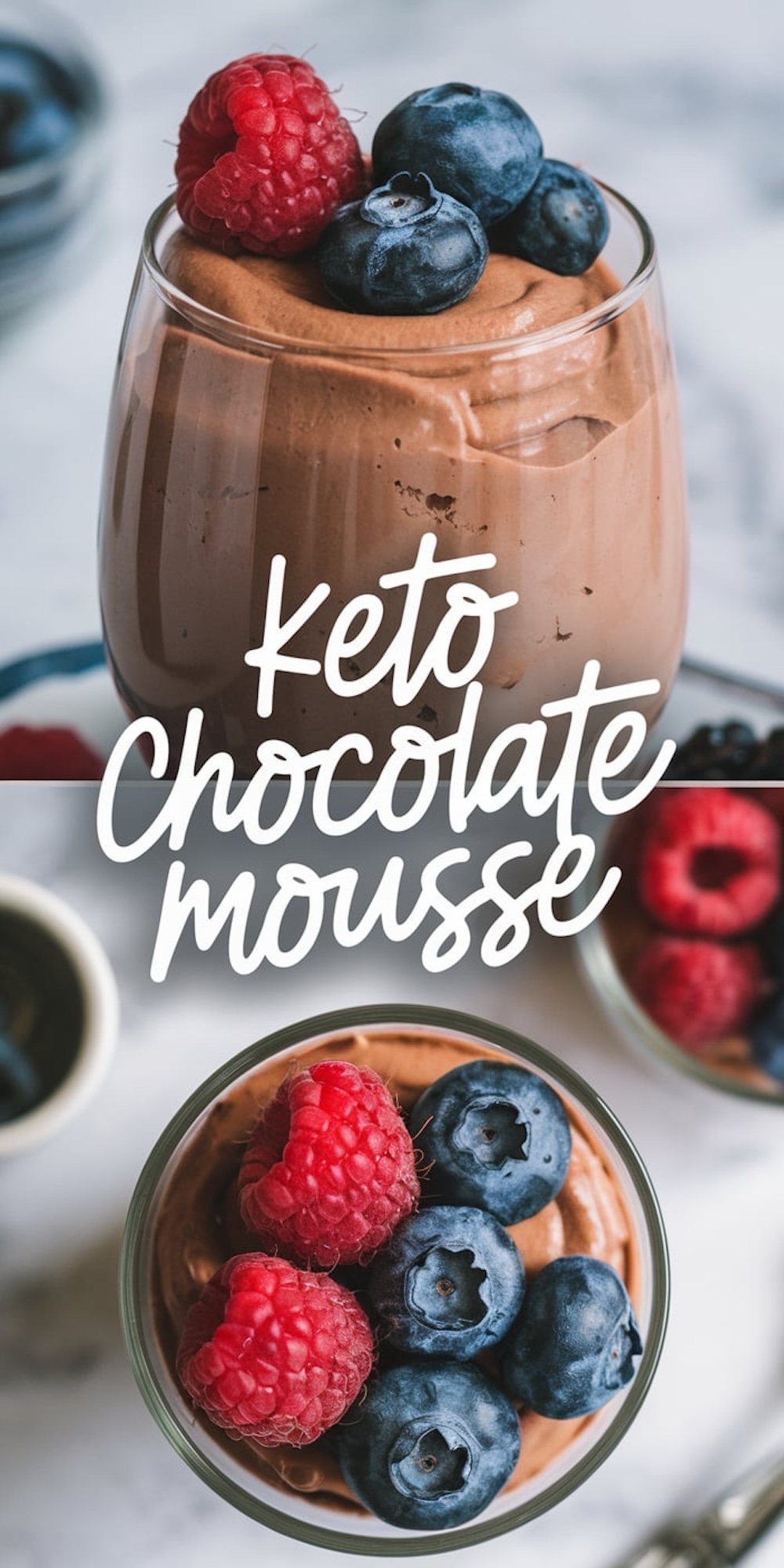 A collage showing keto chocolate mousse topped with raspberries and blueberries. The top image captures a close-up of the glass with the text “Keto Chocolate Mousse,” while the bottom image provides a top-down view of the creamy dessert and vibrant fruit garnish.