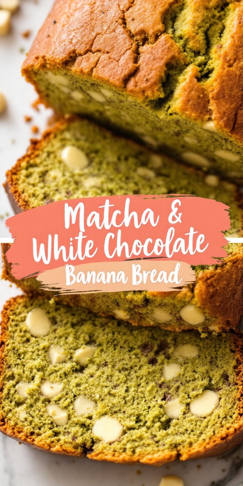 A close-up of sliced matcha and white chocolate banana bread with a bold coral banner overlay reading “Matcha & White Chocolate Banana Bread.” The image emphasizes the fluffy green interior and the creamy white chocolate pieces.