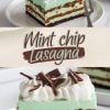 A layered mint chip lasagna dessert on a white plate with a fork. The dessert has alternating layers of chocolate and mint cream, topped with piped whipped cream and chocolate shavings. A text overlay in the center reads "Mint Chip Lasagna" in stylized script.