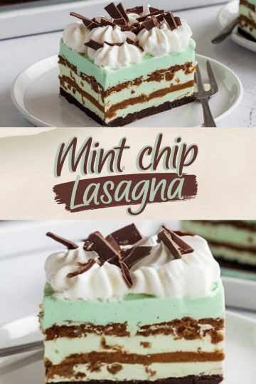 A layered mint chip lasagna dessert on a white plate with a fork. The dessert has alternating layers of chocolate and mint cream, topped with piped whipped cream and chocolate shavings. A text overlay in the center reads "Mint Chip Lasagna" in stylized script.