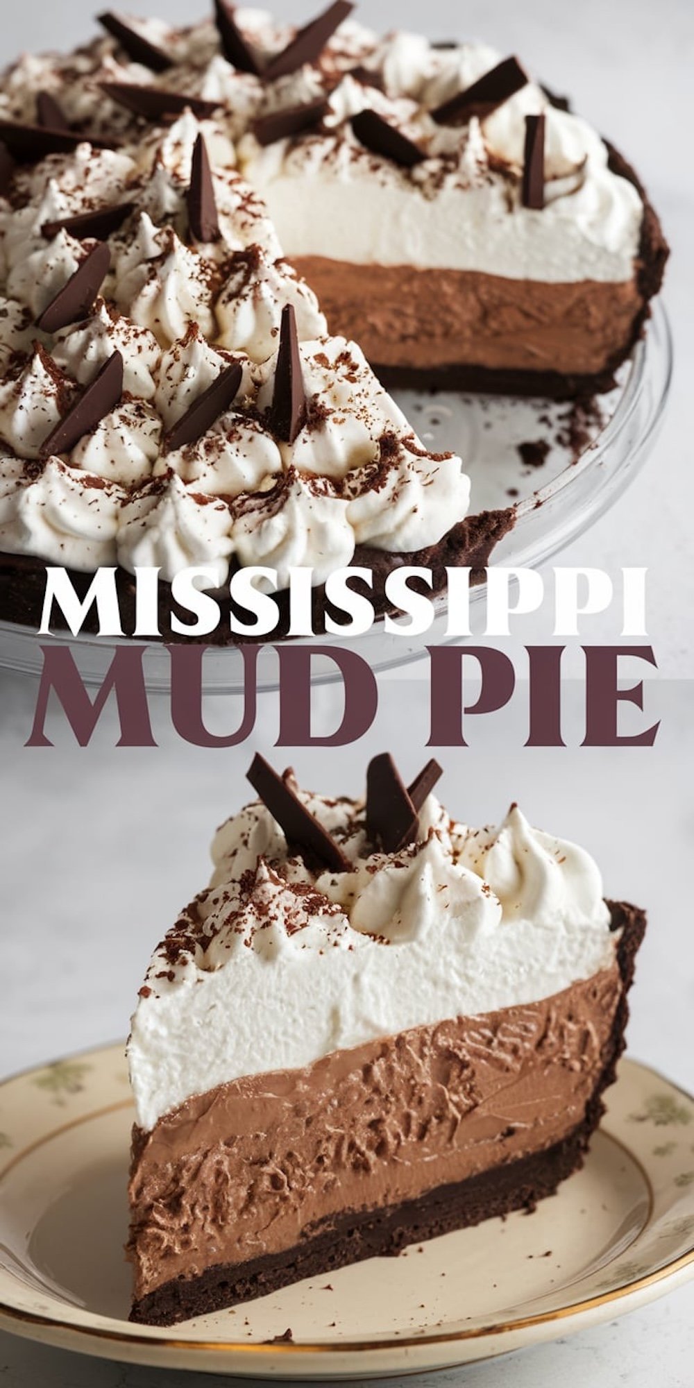 A slice of Mississippi mud pie served on a decorative plate, featuring layers of creamy chocolate filling, a dark cookie crust, and whipped cream topped with chocolate shavings. Text overlay highlights the dessert name.