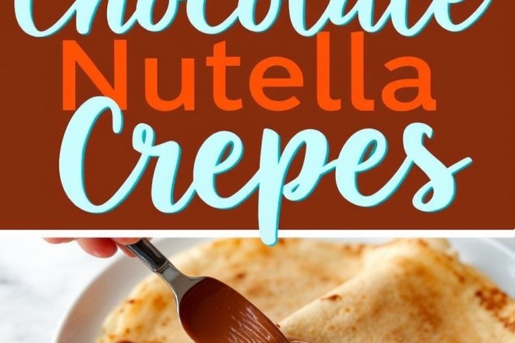 Collage showcasing chocolate Nutella crepes. The top image features folded crepes drizzled with Nutella on a white plate, placed on a marble surface. The bottom image shows Nutella being spread onto an open crepe with a spoon, highlighting the creamy texture. Text overlay reads “Chocolate Nutella Crepes” in bold, colorful lettering.