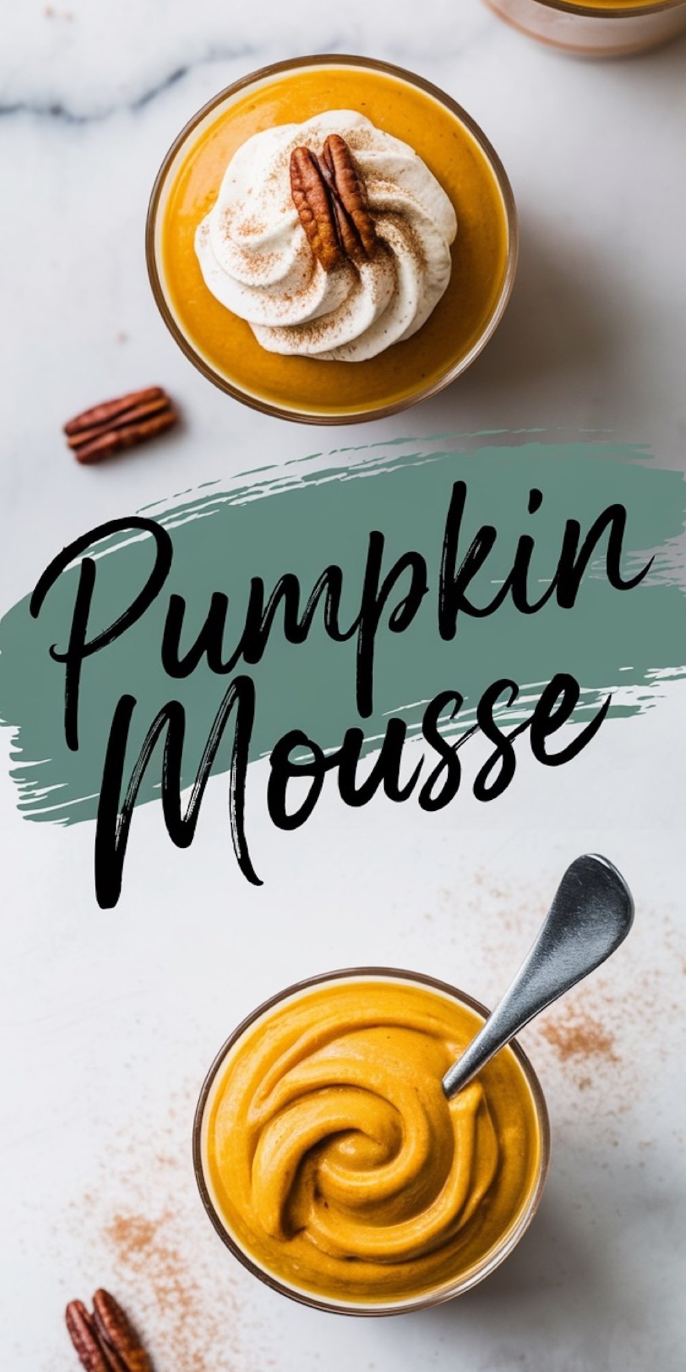 Overhead shot of two servings of pumpkin mousse. One cup is topped with whipped cream and a pecan, while the other showcases the mousse’s creamy swirls. Scattered pecans and cinnamon powder add a rustic, autumn-inspired touch. Text overlay reads “Pumpkin Mousse.”