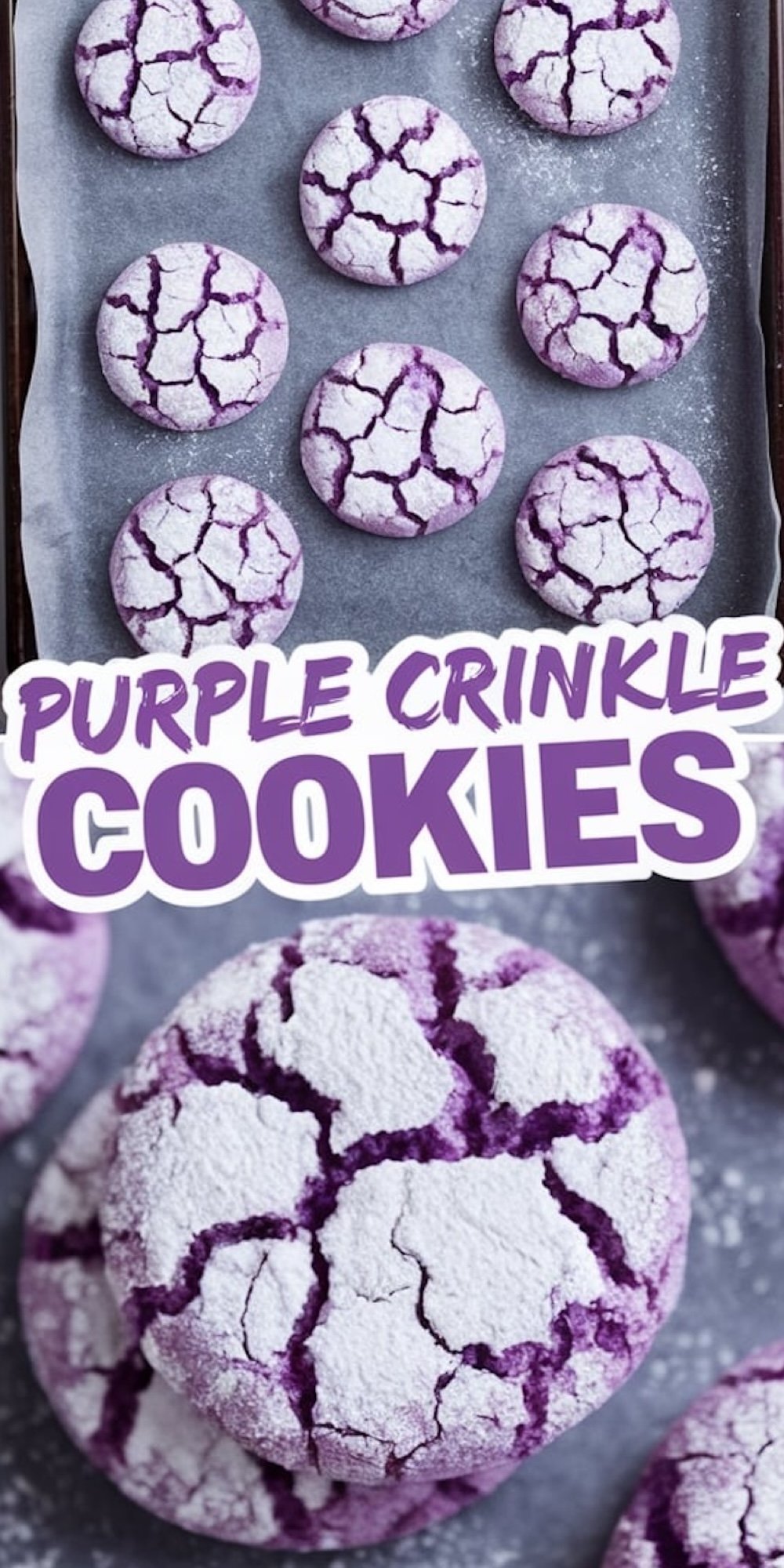 A collage of purple crinkle cookies with two sections. The top section shows a baking tray lined with parchment paper and rows of freshly baked cookies, dusted with powdered sugar, revealing their signature crinkled surface. The bottom section highlights a close-up of the vibrant purple cookies, emphasizing the contrast between the powdered coating and the cracks. Bold text reads “Purple Crinkle Cookies.”