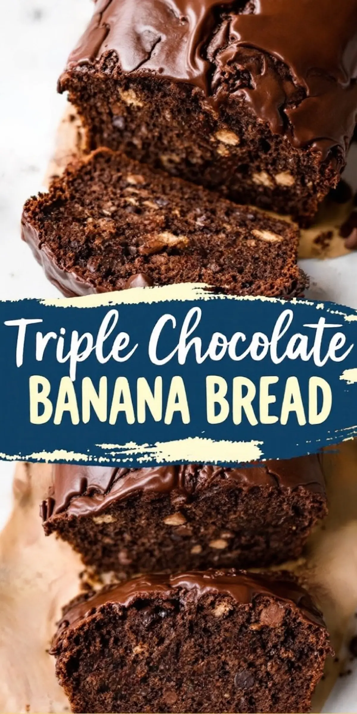 A triple chocolate banana bread loaf with a glossy chocolate topping. The bread is sliced, showing a moist interior with chocolate chips and nuts. A blue banner with yellow text highlights the recipe title.