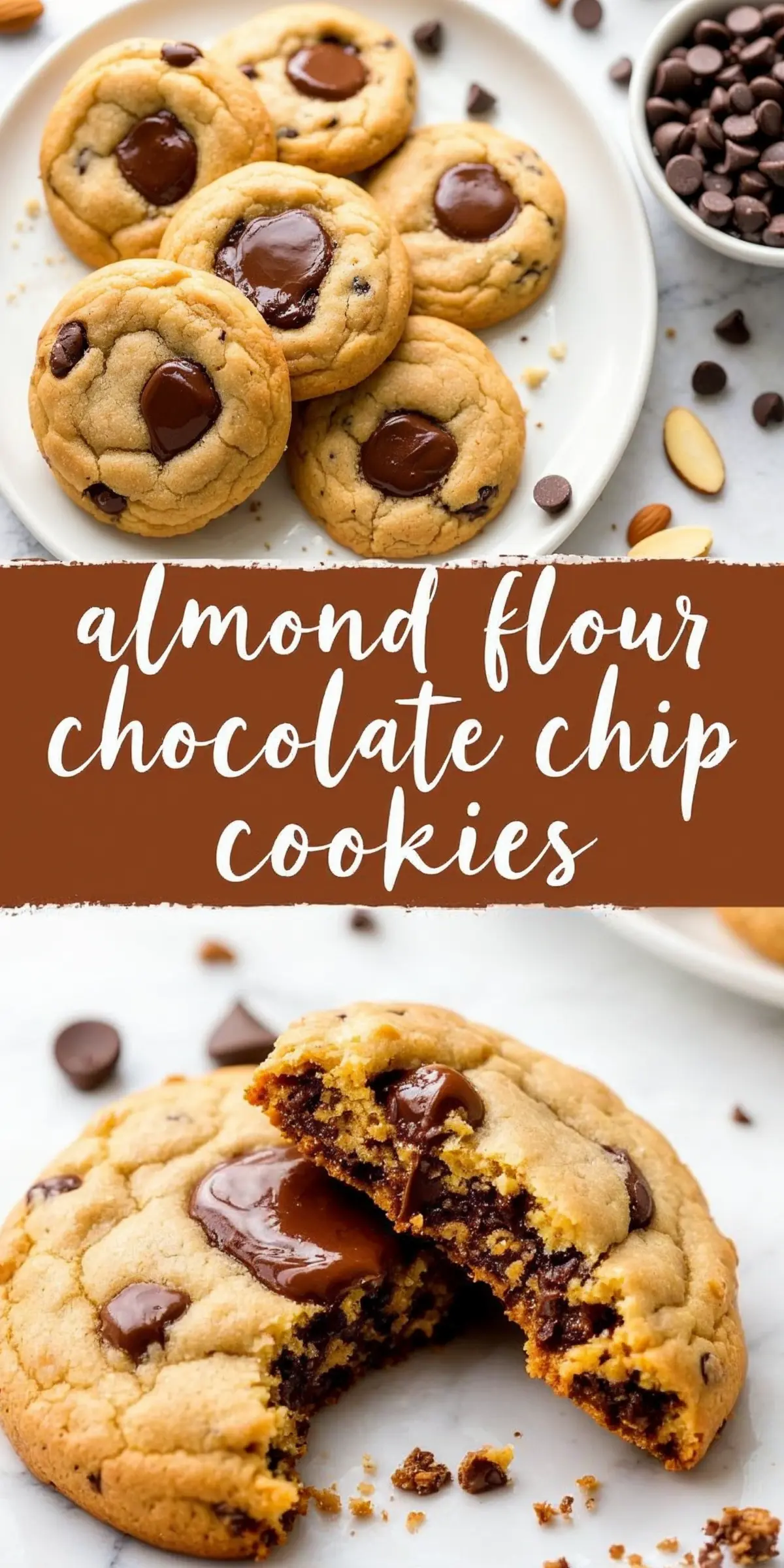 Collage of almond flour chocolate chip cookies on a white plate, with melted chocolate chips and almond slices. The bottom half showcases a broken cookie with gooey melted chocolate inside. Bold text overlay reads “Almond Flour Chocolate Chip.”