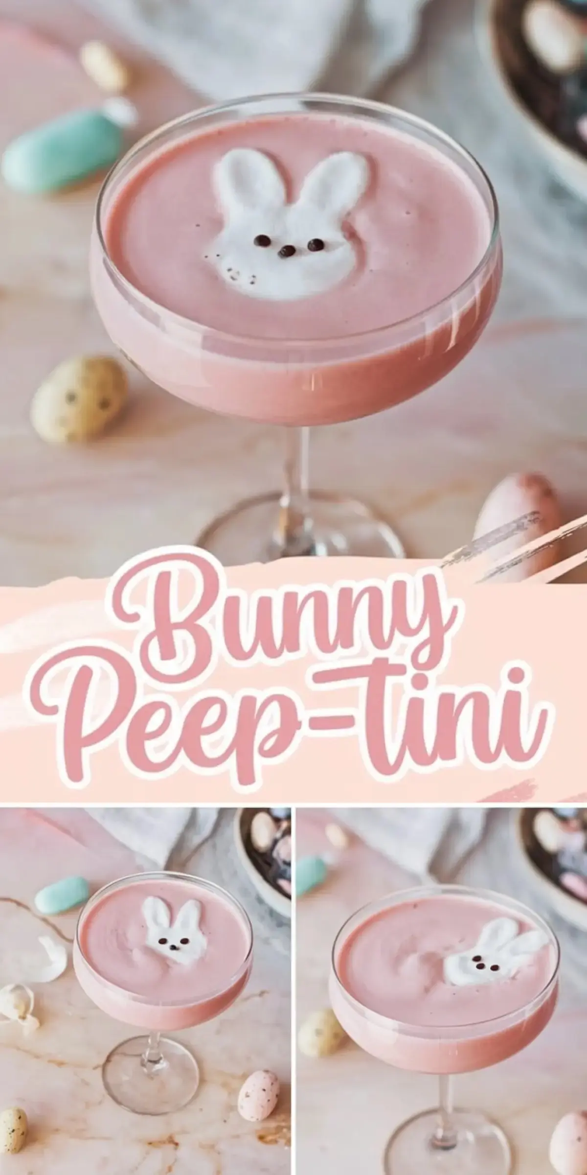 Collage image of a pink Bunny Peep-Tini cocktail in a coupe glass, topped with a bunny-shaped foam garnish with chocolate eyes. The drink is styled with pastel-colored Easter eggs and accompanied by playful typography.