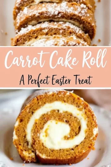 A collage featuring a carrot cake roll, showcasing its soft texture and creamy filling. The top view displays neatly arranged slices on a decorative platter, while the close-up reveals the rich swirl of cream cheese frosting. The dessert is dusted with powdered sugar, making it an ideal Easter dessert.