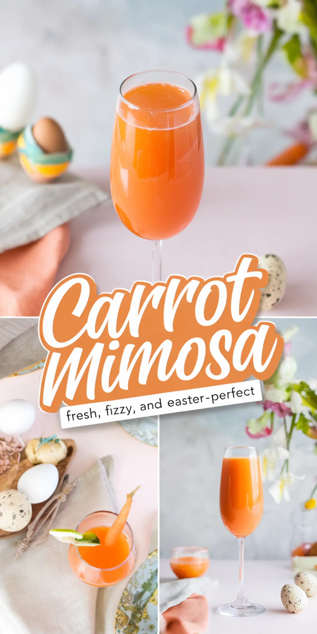 Collage displaying a carrot mimosa among Easter-themed decor, including colorful eggs, spring flowers, and a playful garnish of a baby carrot in a cocktail glass. The bright orange drink and festive elements create a cheerful, springtime atmosphere perfect for Easter brunch.