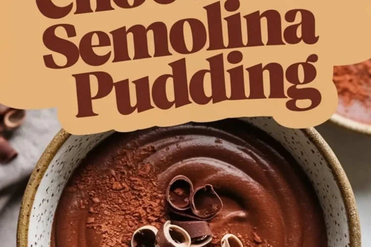 A bowl of chocolate semolina pudding with a velvety texture, dusted with cocoa powder and topped with delicate chocolate curls. A saucepan with pudding is visible in the background. Bold text overlay reads “Chocolate Semolina Pudding.”