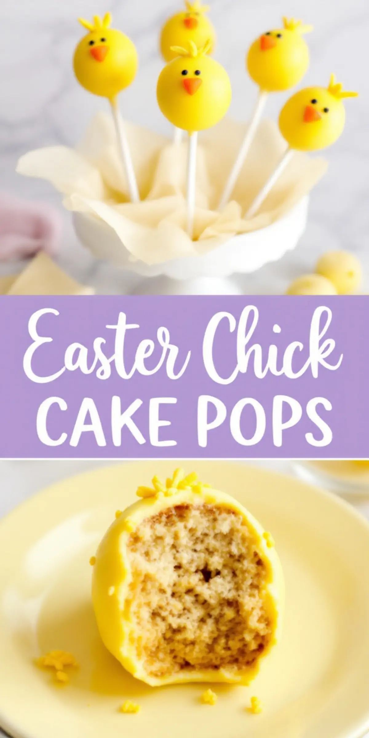 A collage featuring Easter chick cake pops displayed in a white bowl, with a close-up of a bitten cake pop revealing a moist, golden cake center. The text overlay reads “Easter Chick Cake Pops” in playful, pastel-colored typography.