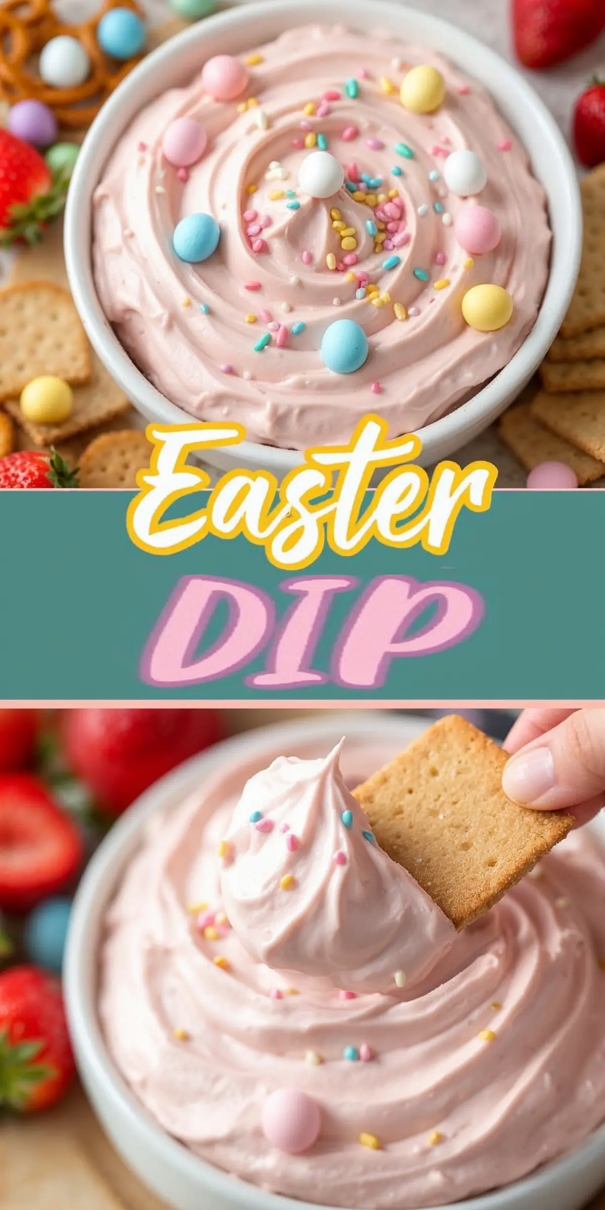 A bowl of fluffy pink Easter dip, swirled and topped with pastel candy eggs and colorful sprinkles. The dip is surrounded by graham crackers, pretzels, and fresh strawberries on a wooden surface. A decorative banner in the center reads "Easter Dip" in bold lettering.