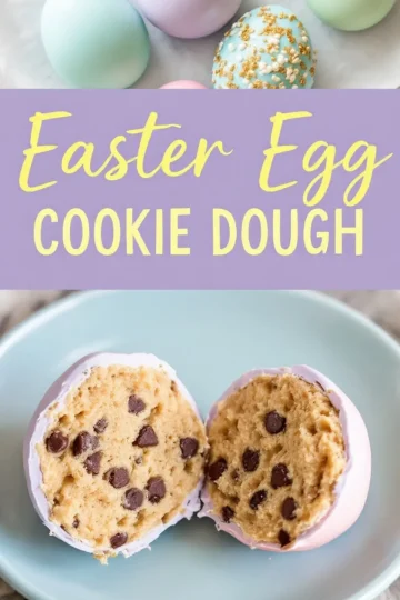 A collage image featuring pastel-colored chocolate eggs and a close-up of a cookie dough-filled chocolate egg cut in half. The words “Easter Egg Cookie Dough” are displayed in bold yellow and purple text. The cookie dough inside is studded with chocolate chips, revealing a soft and chewy texture.