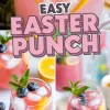 A collage showcasing a refreshing Easter punch in a clear glass pitcher filled with pink liquid, ice cubes, lemon slices, raspberries, and blueberries. The bottom section features two glasses of the punch garnished with fresh mint, lemon slices, and blueberries. The text overlay reads “Easy Easter Punch” in bold pink and white letters.
