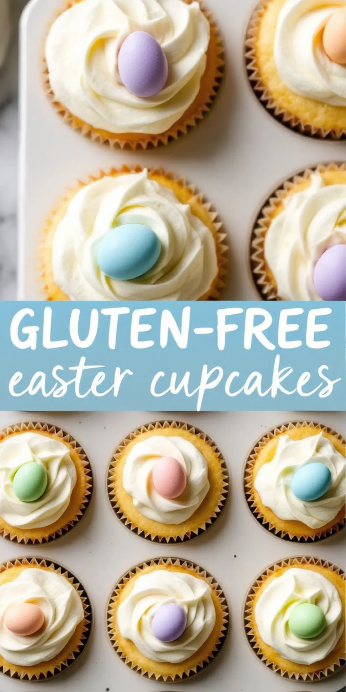 A top-down view of multiple cupcakes arranged on a tray, each adorned with swirls of white frosting and a pastel-colored candy egg. A blue text overlay in bold and script fonts reads “Gluten-Free Easter Cupcakes.”