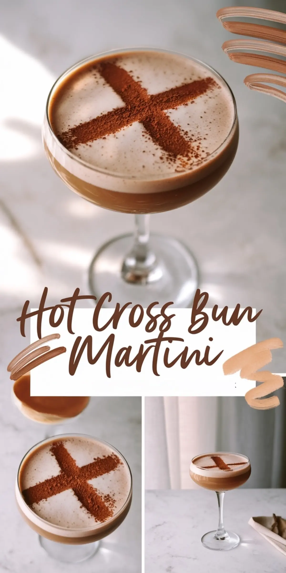 Collage of hot cross bun martini in a coupe glass with a foamy top and cocoa powder cross. Styled on a light background with artistic brush strokes and text overlay reading “Hot Cross Bun Martini.”