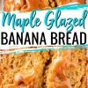 nother maple-glazed banana bread collage, featuring a split loaf with a rich caramel drizzle. Bright blue and black text overlays the image.