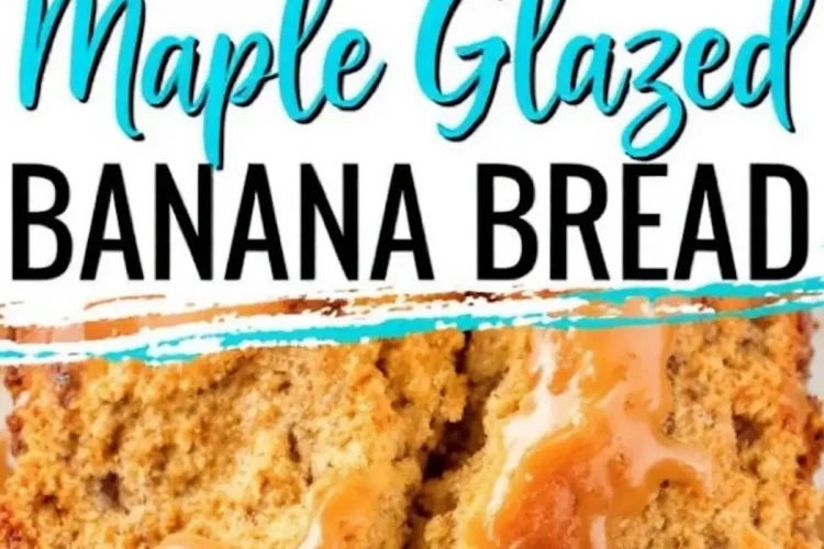nother maple-glazed banana bread collage, featuring a split loaf with a rich caramel drizzle. Bright blue and black text overlays the image.