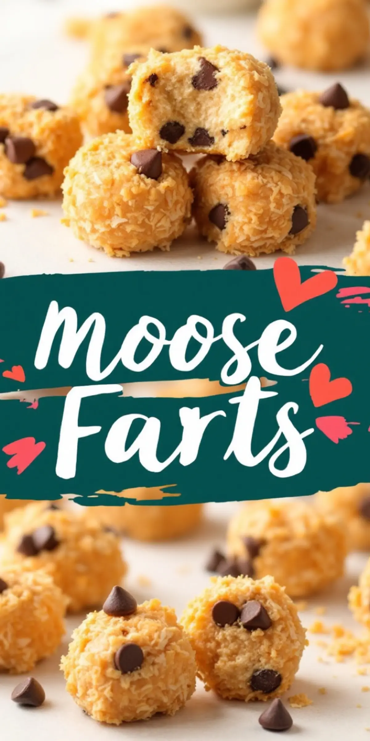 A batch of Moose Farts arranged on a surface, with one bite revealing a chocolate chip-filled center. The dessert balls are coated in toasted coconut and topped with whole chocolate chips. A decorative banner with red hearts displays the dessert name.