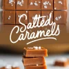 A close-up shot of homemade salted caramel candies cut into perfect squares, topped with flaky sea salt. The bottom half of the image showcases a stack of caramel pieces with a soft, chewy texture. A stylized “Salted Caramels” text overlay adds a decorative touch.