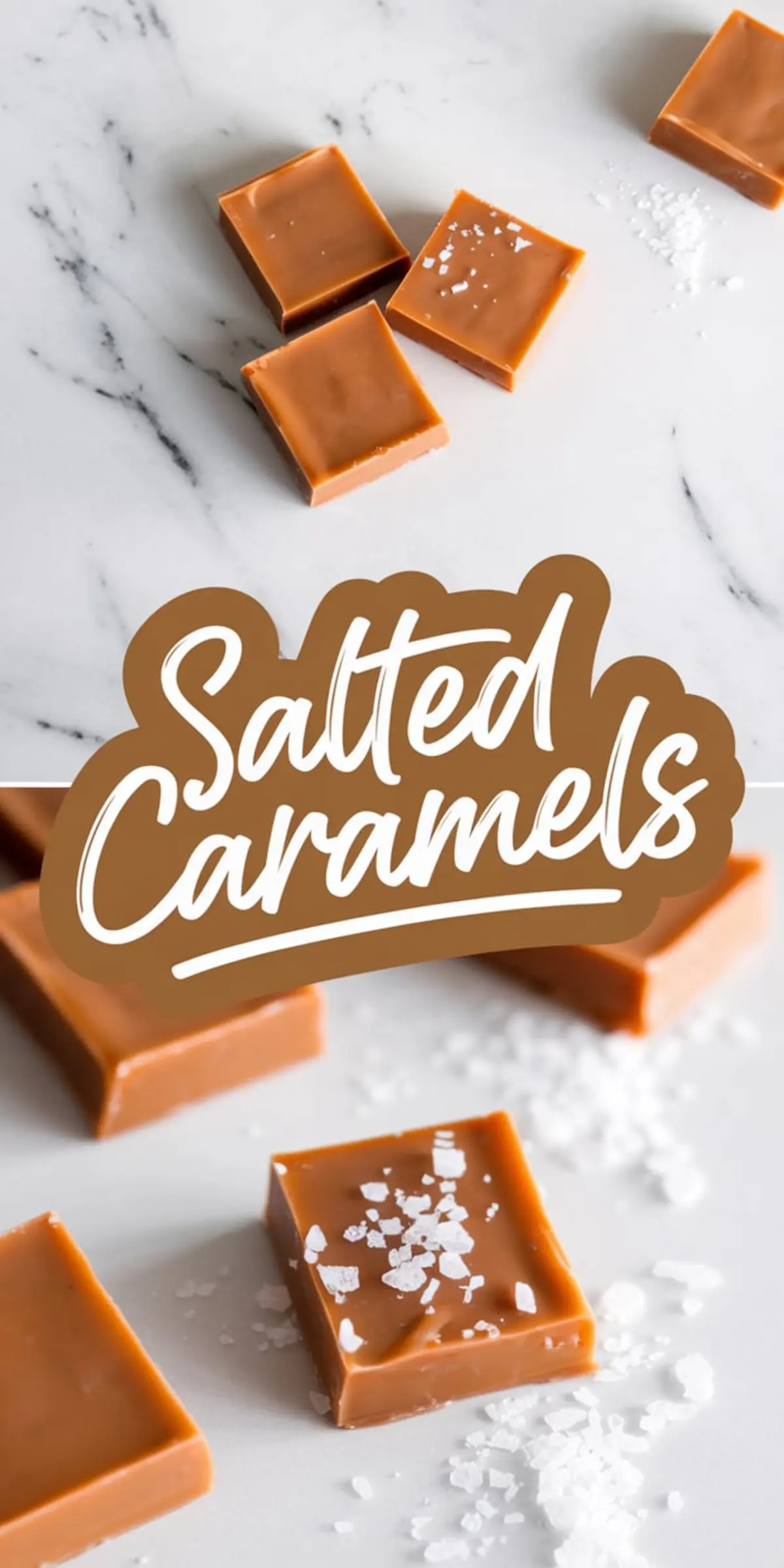 A minimalistic presentation of salted caramel squares on a white marble surface. Some pieces are plain, while others have a generous sprinkle of flaky sea salt. The “Salted Caramels” text overlay adds a stylish touch.