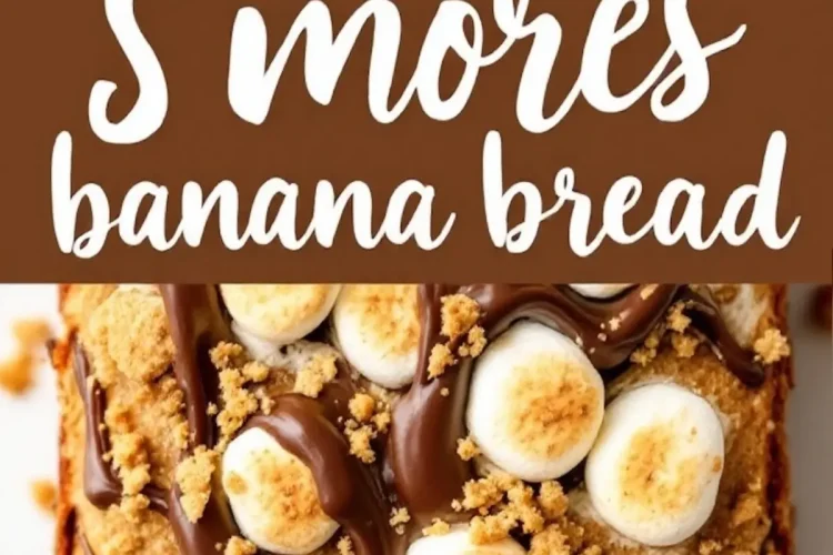 Close-up of s’mores banana bread topped with melted chocolate, toasted marshmallows, and crushed graham crackers. The text overlay reads "S’mores Banana Bread" in white cursive font on a brown background.